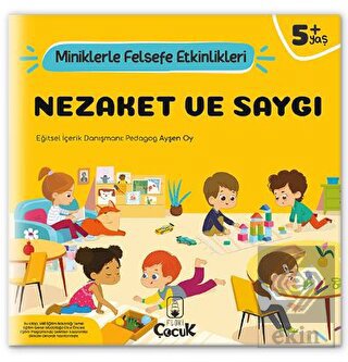 Nezaket Ve Saygı - Miniklerle Felsefe Etkinlikleri