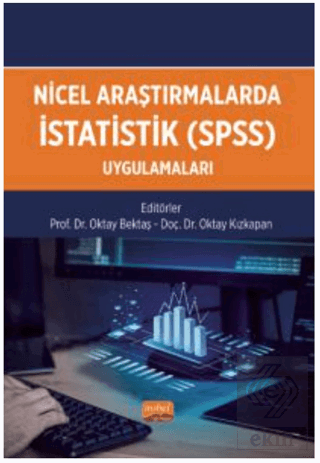 Nicel Araştırmalarda İstatistik (SPSS) Uygulamalar