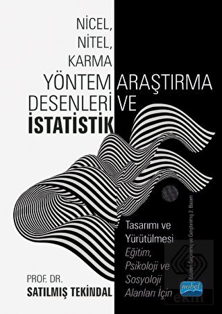 Nicel, Nitel, Karma Yöntem Araştırma Desenleri ve