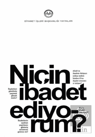 Niçin İbadet Ediyorum?