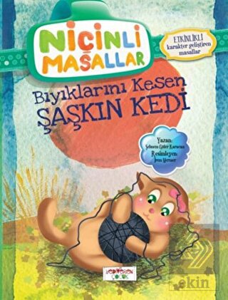 Niçinli Masallar - Bıyıklarını Kesen Şaşkın Kedi