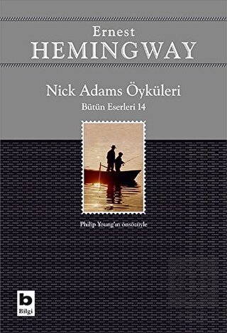 Nick Adams Öyküleri (Bütün Eserleri 14)