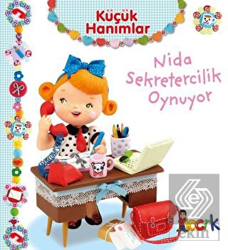 Nida Sekretercilik Oynuyor - Küçük Hanımlar