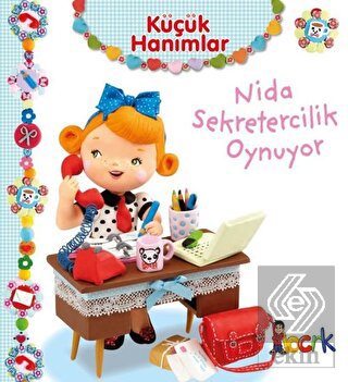 Nida Sekretercilik Oynuyor - Küçük Hanımlar