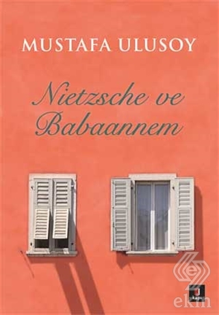 Nietzsche ve Babaannem