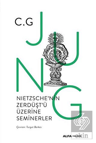 Nietzsche\'nin Zerdüşt\'ü Üzerine Seminerler