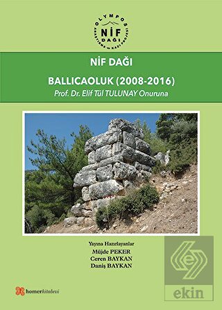Nif Dağı: Ballıcaoluk (2008-2016)