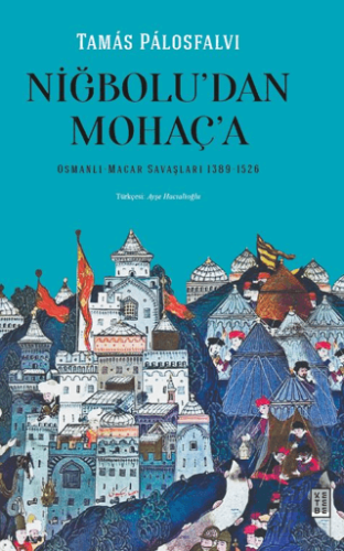 Niğbolu'dan Mohaç'a