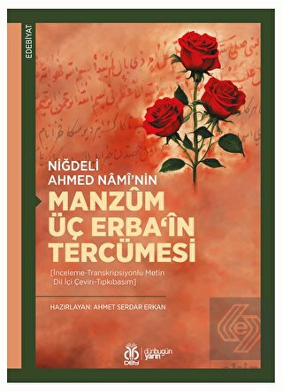 Niğdeli Ahmed Namî'nin Manzum Üç Erba'in Tercümesi