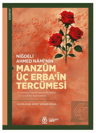Niğdeli Ahmed Namî'nin Manzum Üç Erba'in Tercümesi