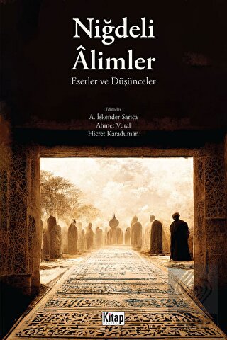 Niğdeli Alimler Eserler Ve Düşünceler