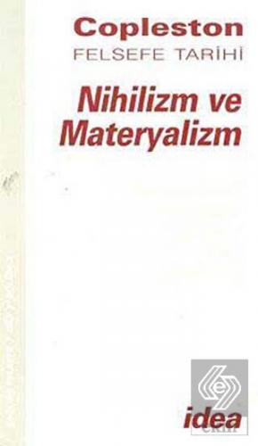 Nihilizm ve Materyalizm Copleston Felsefe Tarihi Ç