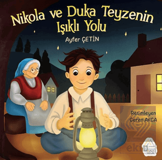Nikola ve Duka Teyzenin Işıklı Yolu