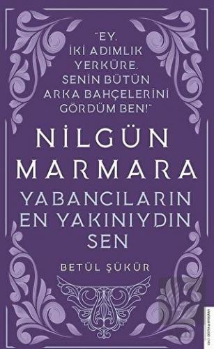 Nilgün Marmara - Yabancıların En Yakınıydın Sen