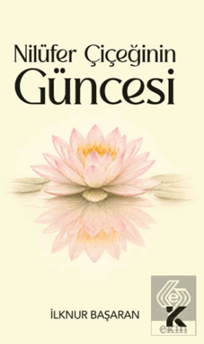 Nilüfer Çiçeğinin Güncesi