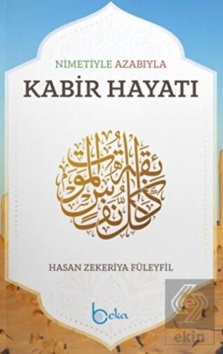 Nimetiyle Azabıyla Kabir Hayatı