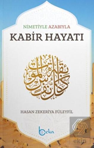 Nimetiyle Azabıyla Kabir Hayatı