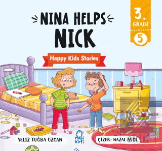Nina Helps Nick – Happy Kids Stories 3 (3. Sınıf İngilizce Hikaye)