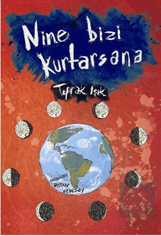 Nine Bizi Kurtarsana