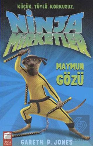 Ninja Mirketler - Maymun Gözü