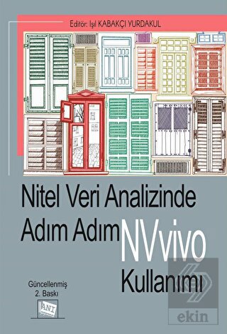 Nitel Veri Analizinde Adım Adım NVivo Kullanımı