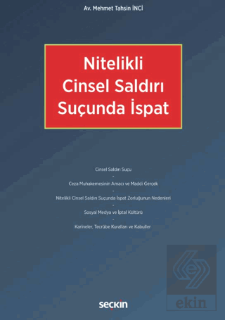 Nitelikli Cinsel Saldırı Suçunda İspat