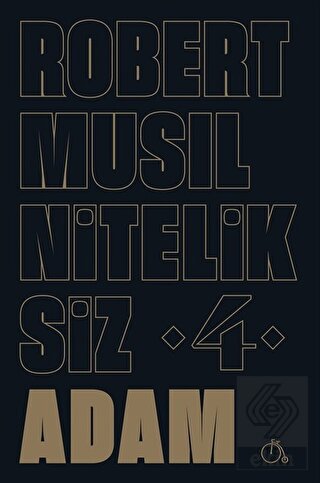 Niteliksiz Adam 4
