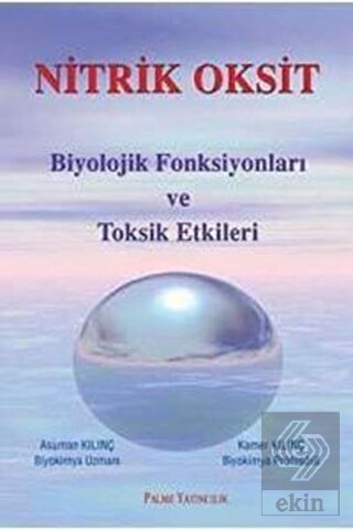 Nitrik Oksit Biyolojik Fonsiyonları ve Toksik Etki