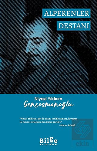 Niyazi Yıldırım Gençosmanoğlu Alperenler Destanı