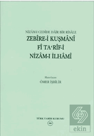 Nizam-ı Cedide Dair Bir Risale Zebire-i Kuşmani Fi Ta'rif-i Nizam-ı İlhami
