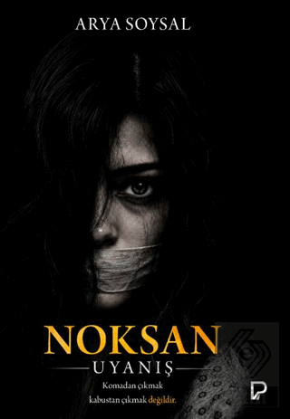 Noksan Uyanış Arya Soysal Paşa Yayınları Satın Al - ekinkitap.com