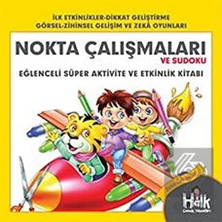 Nokta Çalışmaları ve Sudoku - Eğlenceli Süper Akti