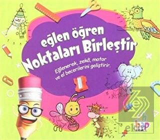 Noktaları Birleştir - Eğlen Öğren