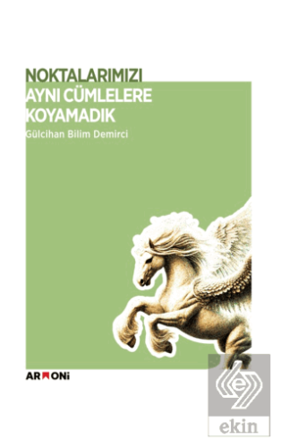 Noktalarımızı Aynı Cümlelere Koyamadık