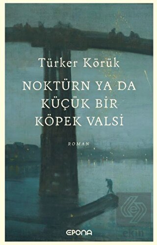 Noktürn ya da Küçük bir Köpek Valsi