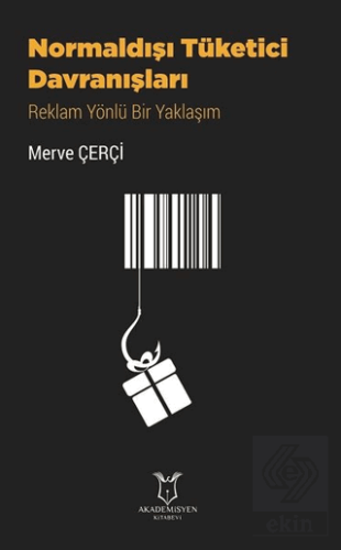 Normaldışı Tüketici Davranışları