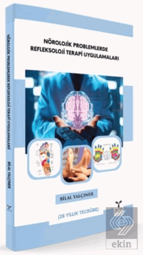 Nörolojik Problemlerde Refleksoloji Terapi Uygulamaları
