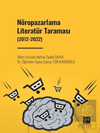 Nöropazarlama Literatür Taraması (2012-2022)
