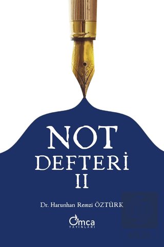 Not Defteri - II