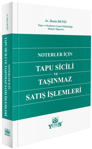 Noterler İçin Tapu Sicili ve Taşınmaz Satış İşlemleri