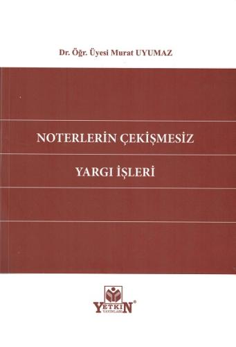 Noterlerin Çekişmesiz Yargı İşleri