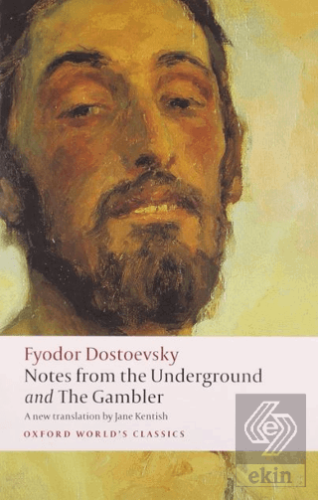 Notes from the Underground, and The Gambler