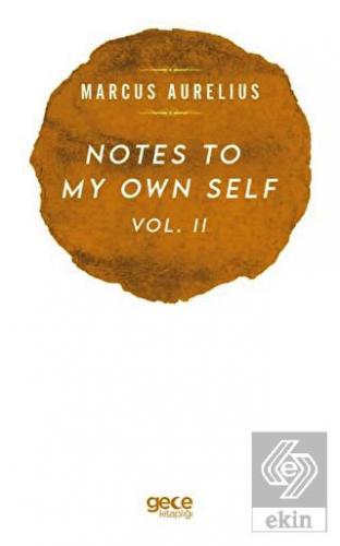 Notes To My Own Self Vol.2