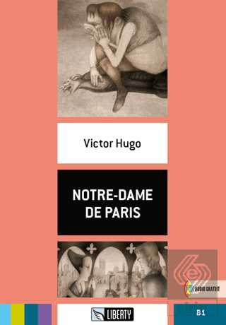 Notre-Dame De Paris (Lectures Liberty) B1