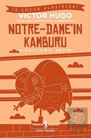 Notre-Dame\'ın Kamburu (Kısaltılmış Metin)