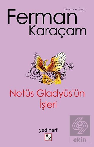 Notüs Gladyüs'ün İşleri