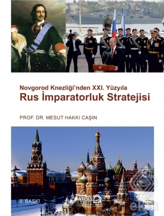Novgorod Knezliği\'nden 21. Yüzyıla Rus İmparatoruk