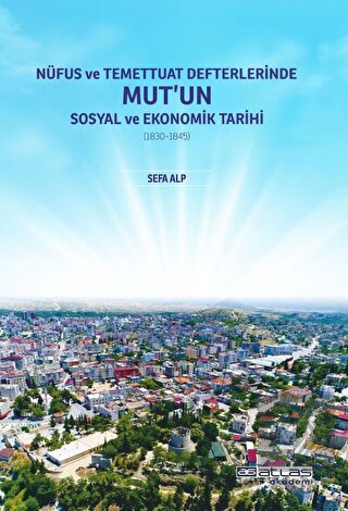 Nüfus ve Temettuat Defterlerinde Mut'un Sosyal ve 