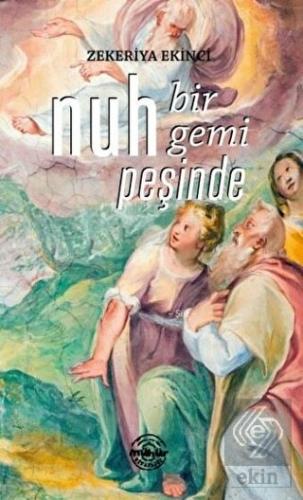 Nuh Bir Gemi Peşinde