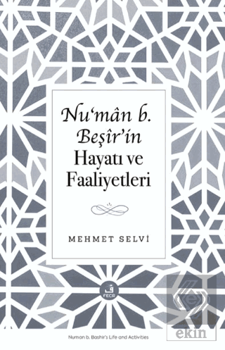 Nu'man b. Beşir'in Hayatı ve Faaliyetleri